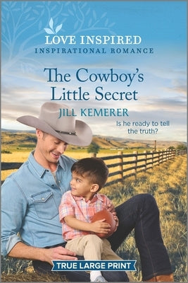 The Cowboy's Little Secret by Kemerer, Jill