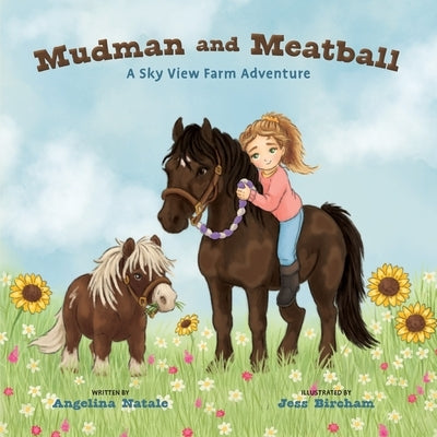 Mudman and Meatball, A Sky View Farm Adventure by Natale, Angelina