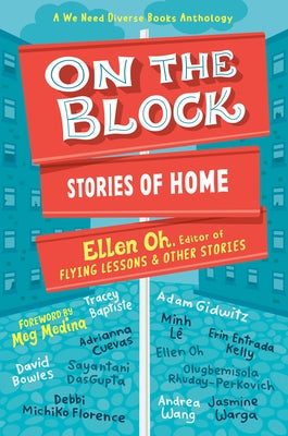 On the Block: Stories of Home by Oh, Ellen