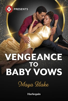 Vengeance to Baby Vows by Blake, Maya