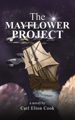 The Mayflower Project by Cook, Carl Elton