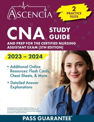 CNA Study Guide 2023-2024: 2 Practice Tests and Prep for the Certified Nursing Assistant Exam [5th Edition] by Falgout, E. M.