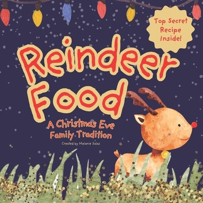 Reindeer Food: A Christmas Eve Family Tradition by Salas, Melanie
