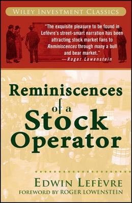 Reminiscences of a Stock Operator by LefÃ¨vre, Edwin