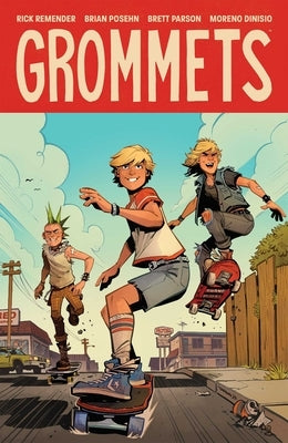 Grommets by Remender, Rick