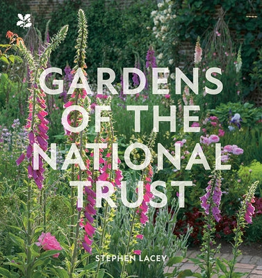 Gardens of the National Trust by Lacey, Stephen