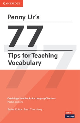 Penny Ur's 77 Tips for Teaching Vocabulary by Ur, Penny