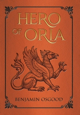 Hero of Oria by Osgood, Benjamin