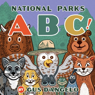 National Parks Abc! by D'Angelo, Gus