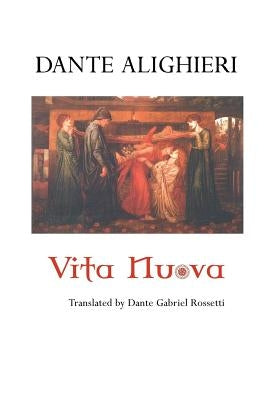 Vita Nuova by Alighieri, Dante