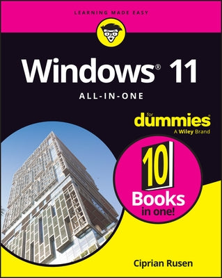 Windows 11 All-In-One for Dummies, 2nd Edition by Rusen, Ciprian Adrian