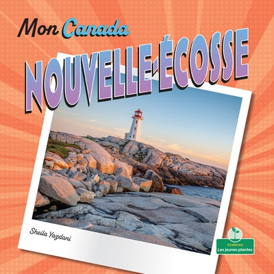 Nouvelle-Écosse (Nova Scotia) by Yazdani, Sheila