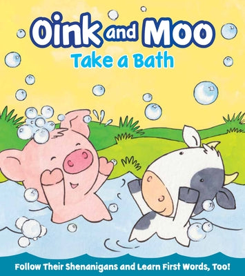 Oink and Moo Take a Bath by Mayfield, Marilee Joy