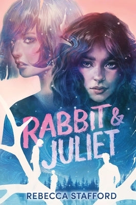 Rabbit & Juliet by Stafford, Rebecca