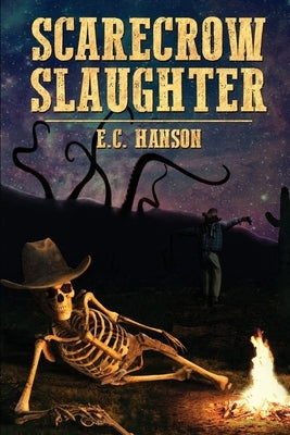 Scarecrow Slaughter by Hanson, E. C.