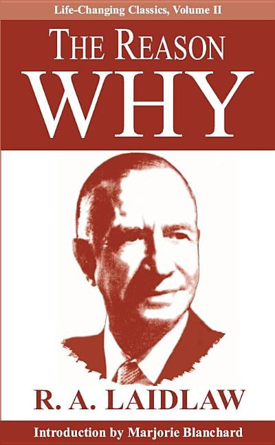 The Reason Why by Laidlaw, R. A.