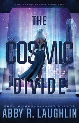 The Cosmic Divide by Laughlin, Abby R.