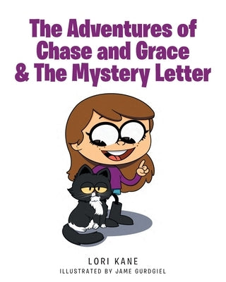 The Adventures of Chase and Grace & The Mystery Letter by Kane, Lori