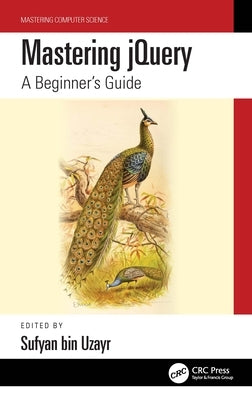 Mastering Jquery: A Beginner's Guide by Bin Uzayr, Sufyan