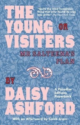 The Young Visiters: Or Mr Salteena's Plan by Ashford, Daisy