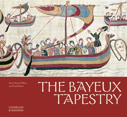 The Bayeux Tapestry by Bates, David