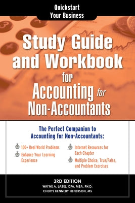 Study Guide and Workbook for Accounting for Non-Accountants: The Perfect Companion for Accounting for Non-Accountants by Label, Wayne