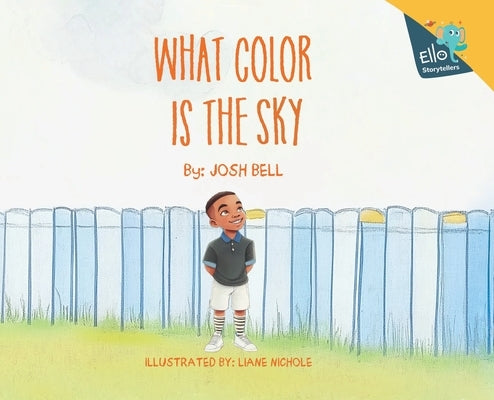 What Color is the Sky by Bell, Josh