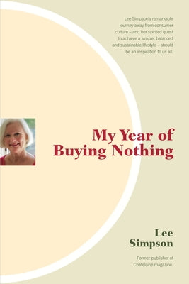 My Year of Buying Nothing by Simpson, Lee