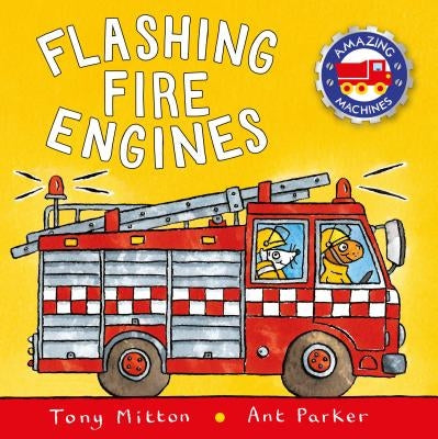 Flashing Fire Engines by Mitton, Tony