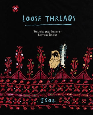 Loose Threads: A Picture Book by Isol