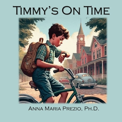 Timmy's On Time by Prezio, Anna Maria