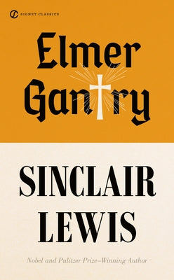 Elmer Gantry by Lewis, Sinclair