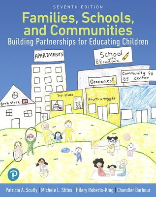 Families, Schools, and Communities: Building Partnerships for Educating Children by Scully, Patricia
