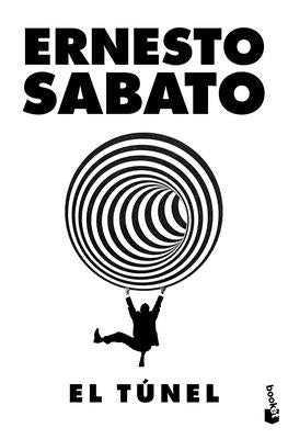 El Túnel (Novela) / The Tunnel (a Novel) by Sabato, Ernesto