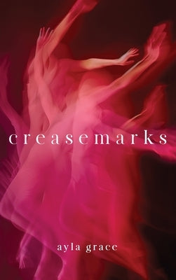 Creasemarks by Grace, Ayla