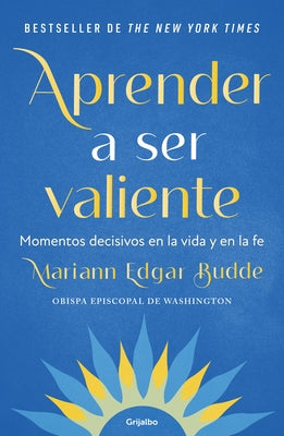 Aprender a Ser Valiente / How We Learn to Be Brave by Edgar Budde, Mariann