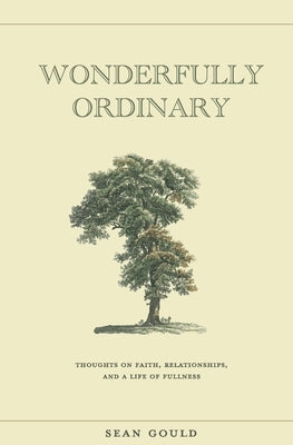 Wonderfully Ordinary by Gould, Sean