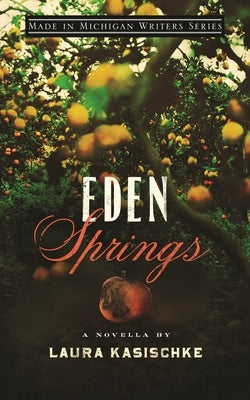 Eden Springs by Kasischke, Laura