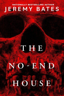 The No-End House by Bates, Jeremy