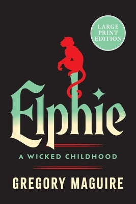 Elphie by Maguire, Gregory