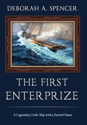 The First Enterprize by Spencer, Deborah