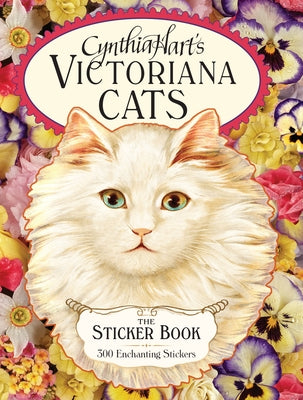 Cynthia Hart's Victoriana Cats: The Sticker Book: 300 Enchanting Stickers by Hart, Cynthia