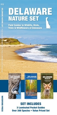 Delaware Nature Set: Field Guides to Wildlife, Birds, Trees & Wildflowers of Delaware by Kavanagh, James