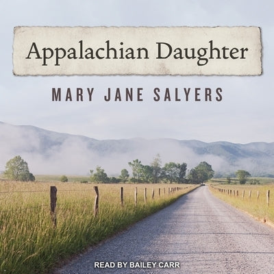 Appalachian Daughter Lib/E by Salyers, Mary Jane