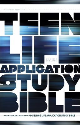 Teen Life Application Study Bible-NLT by New Living Translation