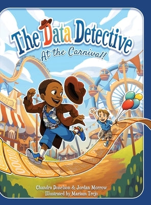 The Data Detective at the Carnival by Donelson, Chandra