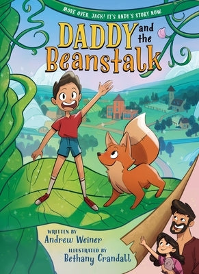 Daddy and the Beanstalk (a Graphic Novel) by Weiner, Andrew