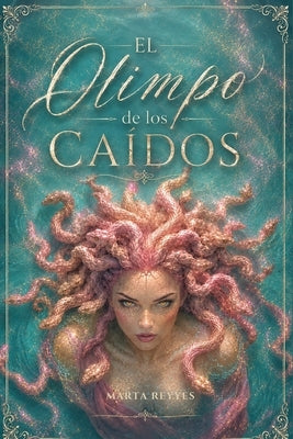 El olimpo de los caídos by Reyyes, Marta