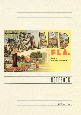 Vintage Lined Notebook Greetings from Deland, Florida by Found Image Press