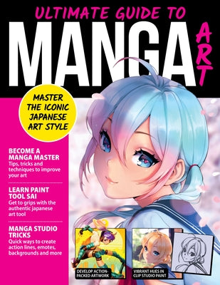 Ultimate Guide to Manga Art: Master the Modern Japanese Art Style by April Madden Ilya Kuvshinov Heikala Asia